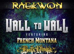 Raekwon – Wall to Wall ft. French Montana & Busta Rhymes