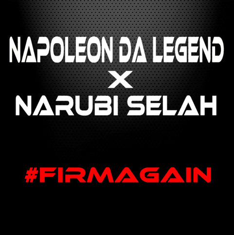 Narubi Selah x Napoleon Da Legend - Firm Again