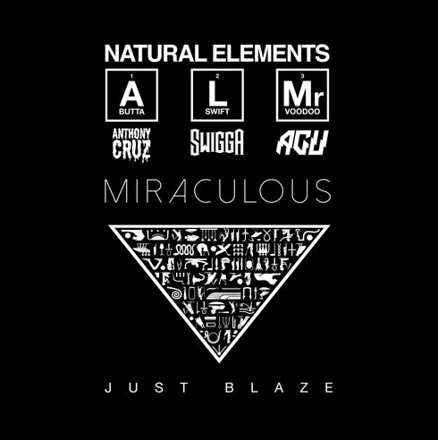 Natural Elements - Miraculous (prod. Just Blaze)