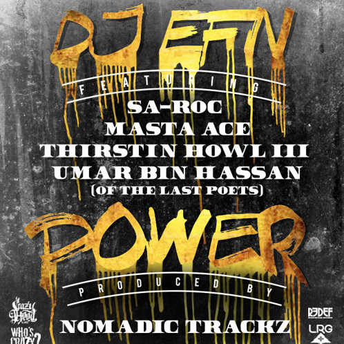 DJ EFN - Power ft. Sa-Roc, Masta Ace, Thirstin Howl The 3rd & Umar Bin Hassan