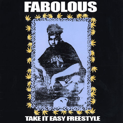 Fabolous - Take It Easy Freestyle