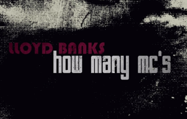 Lloyd Banks – How Many MC’s