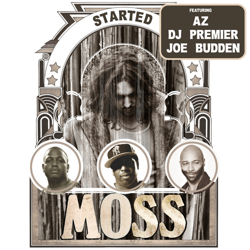 MoSS - Started feat. AZ, DJ Premier, Joe Budden