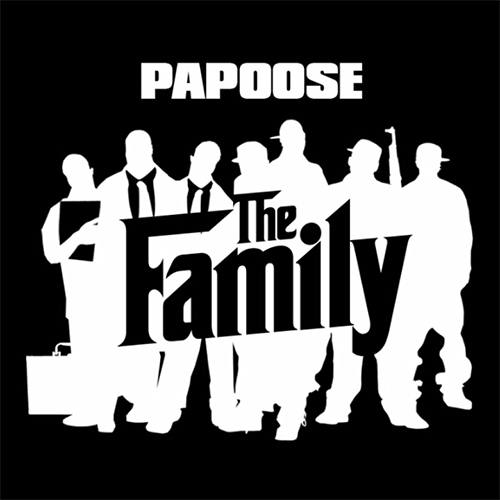 Papoose - The Family