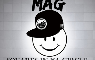 Marvelous Mag – Squares In Ya Circle ft. Skyzoo & Brenton