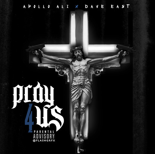 Apollo Ali - Pray For Us ft. Dave East