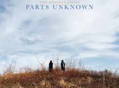 The Doppelgangaz – Parts Unknown (EP)