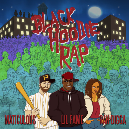 Maticulous - Black Hoodie Rap ft. Lil Fame Of M.O.P & Rah Digga
