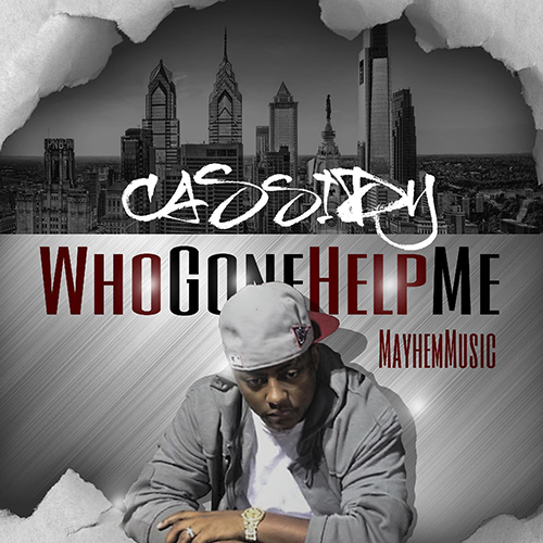 Cassidy - Who Gone Help Me