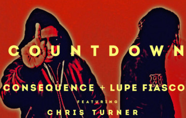 Consequence & Lupe Fiasco – Countdown