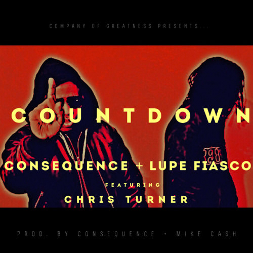 Consequence & Lupe Fiasco - Countdown