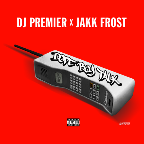 DJ Premier - Dope Boy Talk ft. Jakk Frost