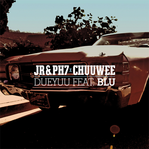 JR&PH7 & Chuuwee  - DueYuu ft. Blu