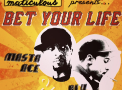 maticulous – Bet Your Life Feat. Masta Ace & Blu
