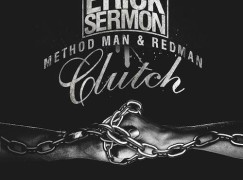 Erick Sermon – Clutch ft. Method Man & Redman