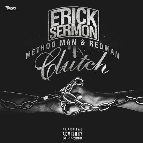 Erick Sermon - Clutch ft. Method Man & Redman