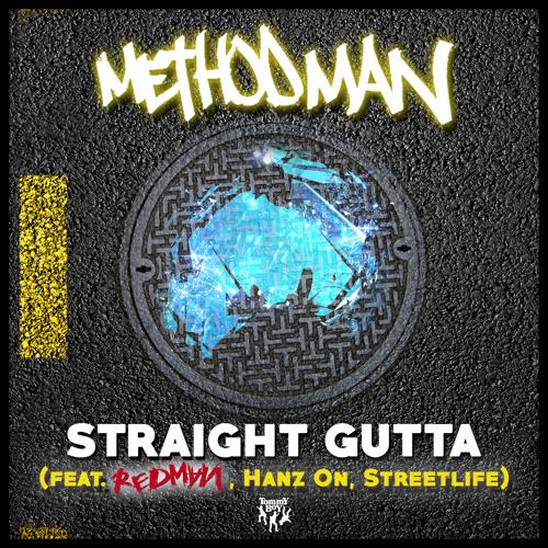 Method Man - Straight Gutta ft. Redman, Hanz On & Streetlife
