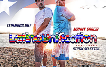 Termanology & Manny Garcia – Latino Unification ft. Statik Selektah