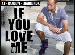 DJ Absolut – If You Love Me 3000 ft. AZ, Ransom & Loaded Lux