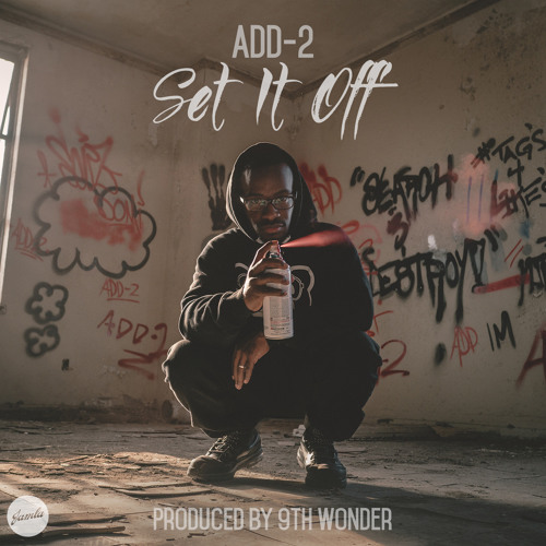 Add-2 - Set It Off (prod. 9th Wonder)