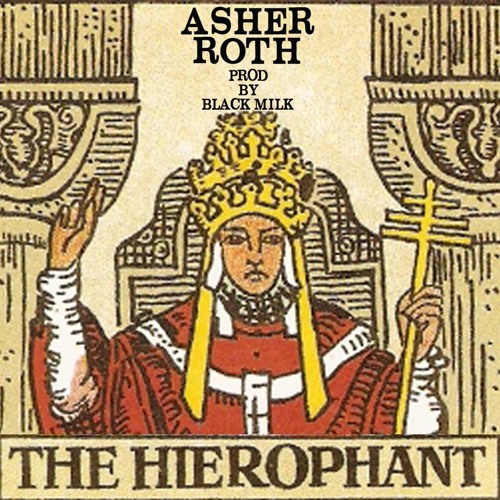 Asher Roth - The Hierophant (prod. Black Milk)