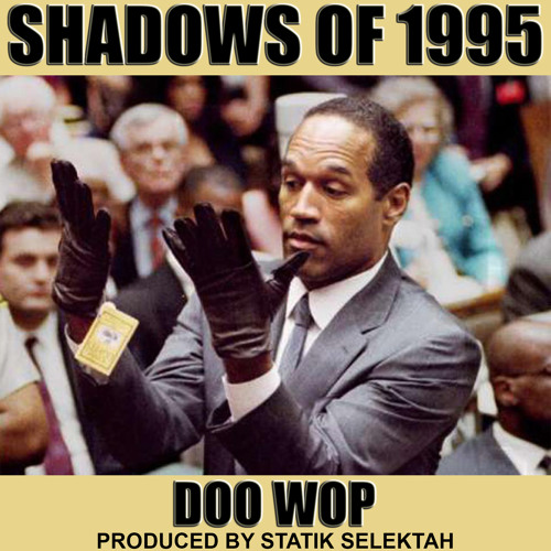DJ Doo Wop - Shadows Of 1995 (prod. Statik Selektah)