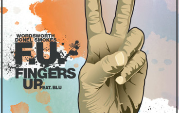 Wordsworth – F.U. (Fingers Up) ft. Blu