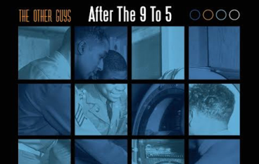 The Other Guys – After The 9 To 5 (feat. Von Pea)