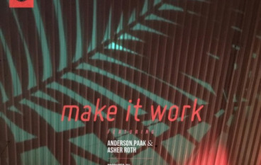 Blended Babies – Make it Work ft. Anderson .Paak & Asher Roth