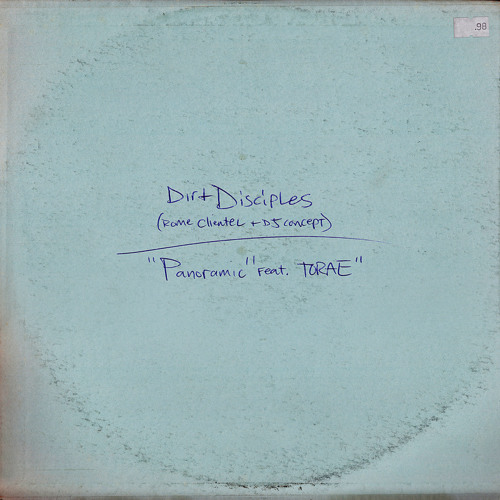 Dirt Disciples - Panoramic ft. Torae
