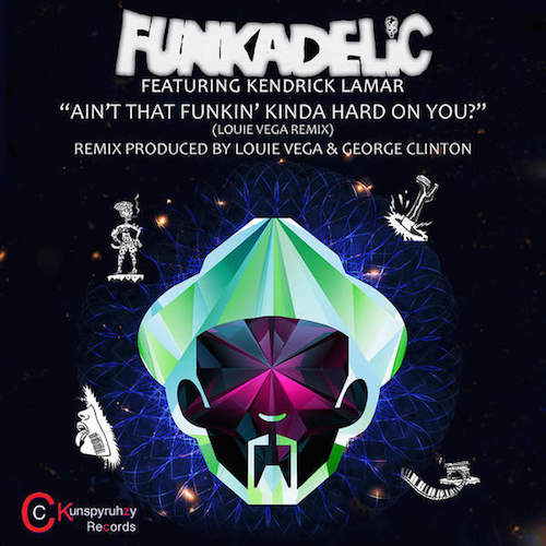 Funkadelic - Ain't That Funkin' Kinda Hard On You (Remix) ft. Kendrick Lamar