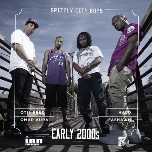 Grizzly City Boys - Early 2000s (Otis Reed, Halo, Fashawn, & Omar Aura)