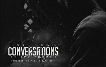 Tsu Surf – Conversations ft. Joe Budden