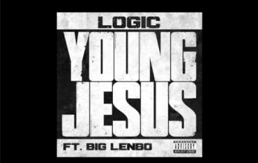 Logic – Young Jesus ft. Big Lenbo