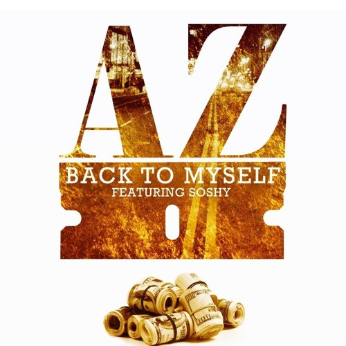 AZ - Back To Myself ft. Soshy