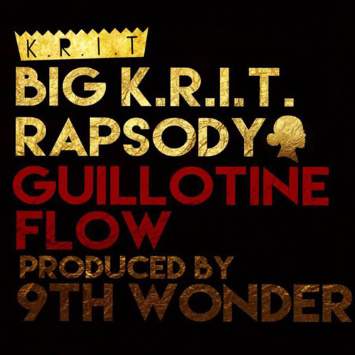 Big K.R.I.T. & Rapsody - Guillotine Flow (prod. 9th Wonder)