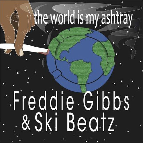 Freddie Gibbs - The World Is My Ashtray (prod. Ski Beatz)