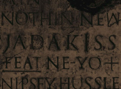 Jadakiss – Ain’t Nothin’ New ft. Ne-Yo & Nipsey Hussle