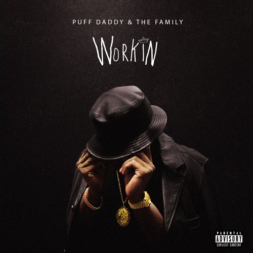 Puff Daddy & The Family - Workin'