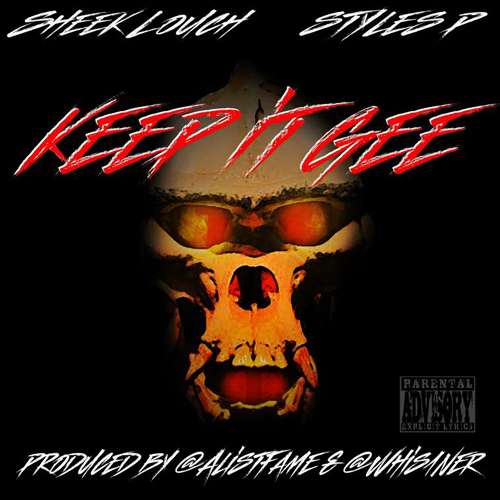 Sheek Louch - Keep It Gee ft. Styles P