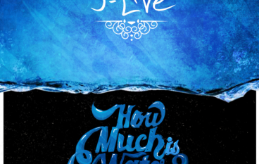 J-Live – How Much Is Water?