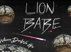 LION BABE – Where Do We Go
