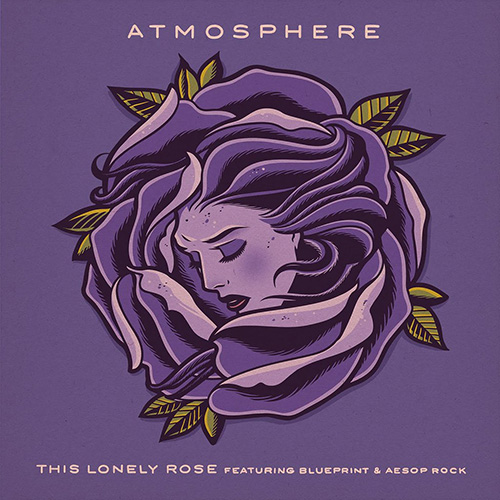 Atmosphere - This Lonely Rose ft. Blueprint & Aesop Rock