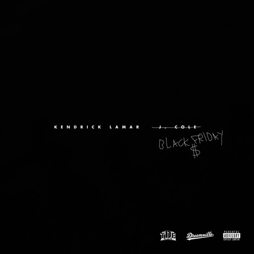 Kendrick Lamar - Black Frday (A Tale of 2 Citiez Remix)