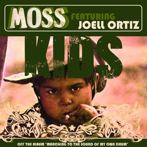 MoSS - Kids ft. Joell Ortiz