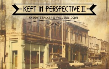 Knightstalker & Falling Down – Kept In Perspective II (EP)