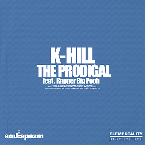 K-Hill - The Prodigal ft. Rapper Big Pooh