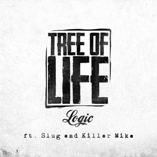Logic - Tree Of Life ft. Slug & Killer Mike