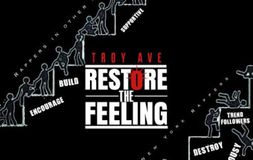 Troy Ave – Restore The Feeling / NYC