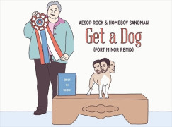 Aesop Rock & Homeboy Sandman – Get A Dog (Fort Minor Remix)